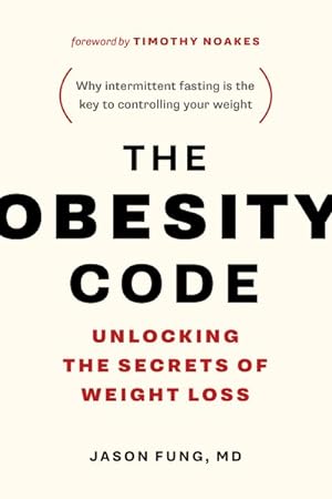 Immagine del venditore per Obesity Code : Unlocking the Secrets of Weight Loss venduto da GreatBookPrices