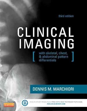 Immagine del venditore per Clinical Imaging : With Skeletal, Chest, and Abdominal Pattern Differentials venduto da GreatBookPrices