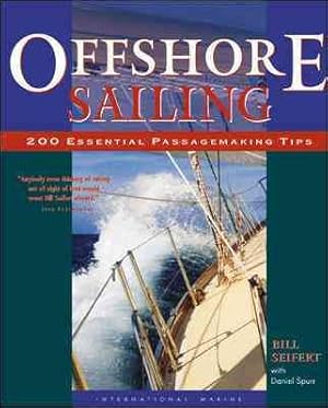 Immagine del venditore per Offshore Sailing : 200 Essential Passagemaking Tips venduto da GreatBookPrices