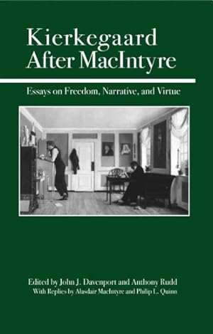 Bild des Verkufers fr Kierkegaard After Macintyre : Essays on Freedom, Narrative, and Virture zum Verkauf von GreatBookPrices