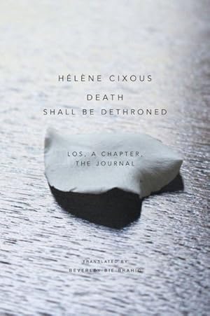Seller image for Death Shall Be Dethroned : Los, a Chapter, the Journal for sale by GreatBookPrices