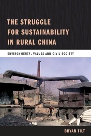 Image du vendeur pour Struggle for Sustainability in Rural China : Environmental Values and Civil Society mis en vente par GreatBookPrices