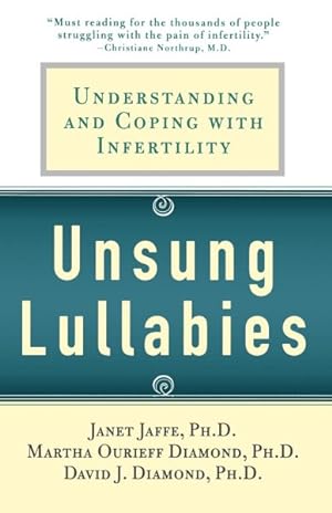Seller image for Unsung Lullabies : Understanding And Coping With Infertility for sale by GreatBookPrices