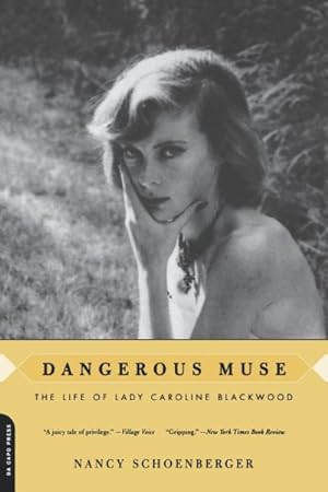Imagen del vendedor de Dangerous Muse : The Life of Lady Caroline Blackwood a la venta por GreatBookPrices