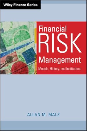 Seller image for Financial Risk Management : Models, History, and Institutions for sale by GreatBookPrices