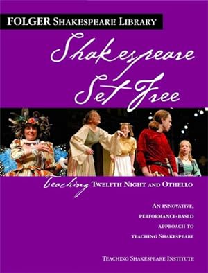Immagine del venditore per Shakespeare Set Free : Teaching Twelfth Night and Othello venduto da GreatBookPrices