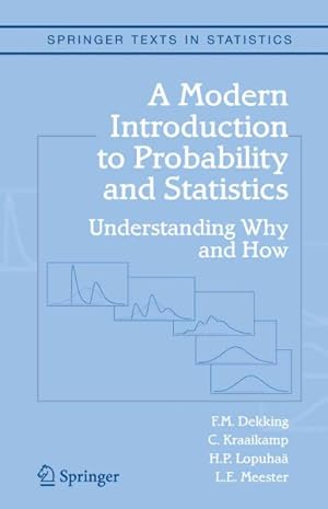 Seller image for Modern Introduction to Probability and Statistics : Understanding Why and How for sale by GreatBookPrices