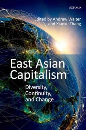 Seller image for East Asian Capitalism : Diversity, Continuity, and Change for sale by GreatBookPrices