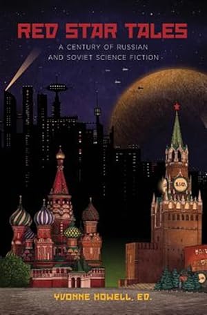 Seller image for Red Star Tales: A Century of Russian and Soviet Science Fiction for sale by GreatBookPrices