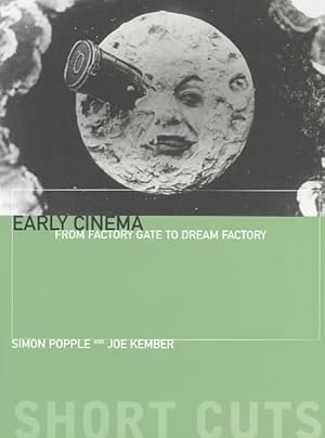 Seller image for Early Cinema : From Factory Gate to Dream Factory for sale by GreatBookPrices