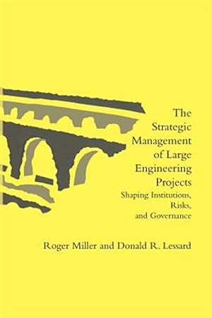 Bild des Verkufers fr Strategic Management of Large Engineering Projects : Shaping Institutions, Risks, and Governance zum Verkauf von GreatBookPrices