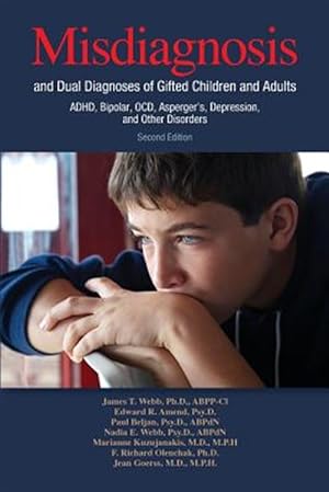 Immagine del venditore per Misdiagnosis and Dual Diagnoses of Gifted Children and Adults : ADHD, Bipolar, Ocd, Asperger's, Depression, and Other Disorders venduto da GreatBookPrices