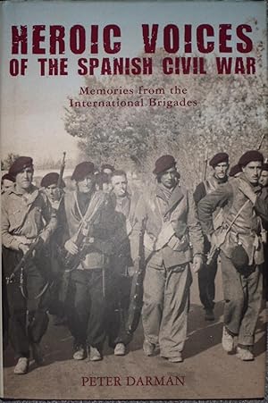 Immagine del venditore per Heroic Voices of the Spanish Civil War venduto da Hanselled Books