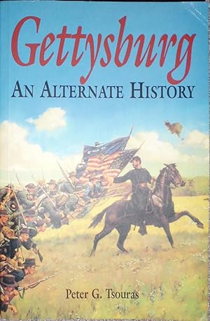Bild des Verkäufers für Gettysburg: An Alternate History (Greenhill Military Paperback) zum Verkauf von Hanselled Books