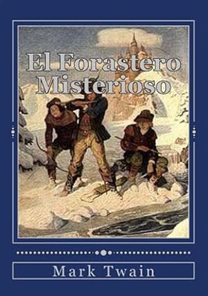 Imagen del vendedor de El Forastero Misterioso -Language: spanish a la venta por GreatBookPrices