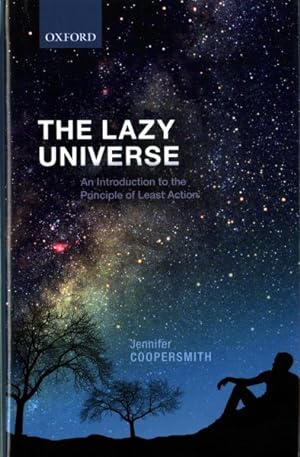 Immagine del venditore per Lazy Universe : An Introduction to the Principle of Least Action venduto da GreatBookPrices
