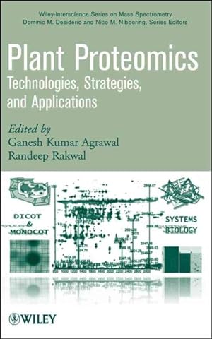 Imagen del vendedor de Plant Proteomics : Technologies, Strategies, and Applications a la venta por GreatBookPrices