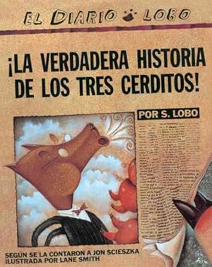 Seller image for LA Verdadera Historia De Los Tres Cerditos!/the True Story of the Three Little Pigs -Language: spanish for sale by GreatBookPrices