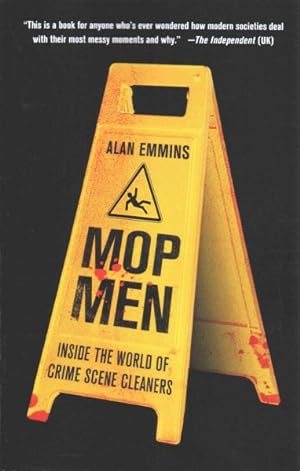 Seller image for Mop Men : Inside the World of Crime Scene Cleaners for sale by GreatBookPrices