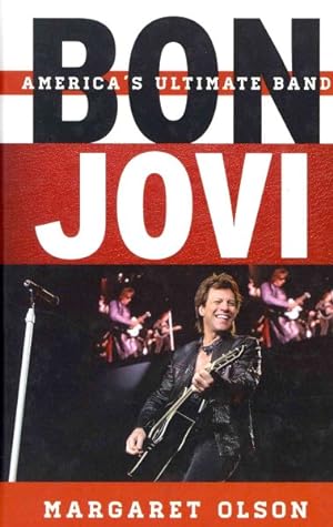 Bild des Verkufers fr Bon Jovi : America's Ultimate Band zum Verkauf von GreatBookPrices