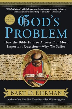 Seller image for God's Problem : How the Bible Fails to Answer Our Most Important Question--Why We Suffer for sale by GreatBookPrices