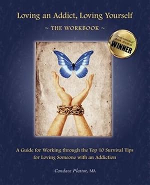 Imagen del vendedor de Loving an Addict, Loving Yourself: The Workbook a la venta por GreatBookPrices