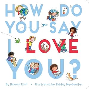 Image du vendeur pour How Do You Say I Love You? mis en vente par GreatBookPrices
