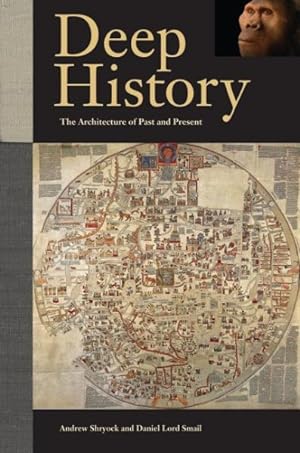 Seller image for Deep History : The Architecture of Past and Present for sale by GreatBookPrices