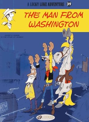 Bild des Verkufers fr Lucky Luke 39 : The Man from Washington zum Verkauf von GreatBookPrices