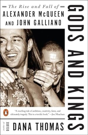 Seller image for Gods and Kings : The Rise and Fall of Alexander Mcqueen and John Galliano for sale by GreatBookPrices