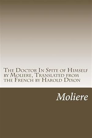 Seller image for Doctor in Spite of Himself for sale by GreatBookPrices