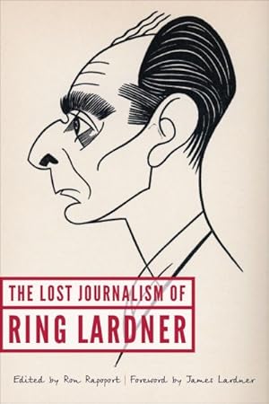 Seller image for Lost Journalism of Ring Lardner for sale by GreatBookPrices