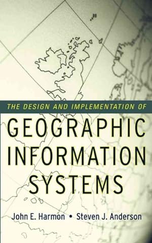 Seller image for Design and Implementation of Geographic Information Systems for sale by GreatBookPrices