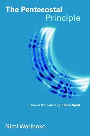 Seller image for Pentecostal Principle : Ethical Methodology in New Spirit for sale by GreatBookPrices