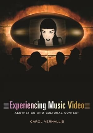 Seller image for Experiencing Music Video : Aesthetics and Cultural Context for sale by GreatBookPrices