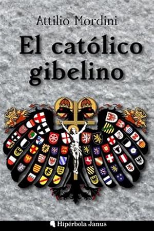 Imagen del vendedor de El Catlico Gibelino -Language: spanish a la venta por GreatBookPrices