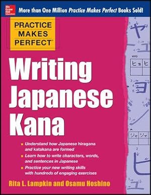 Seller image for Practice Makes Perfect Writing Japanese Kana for sale by GreatBookPrices