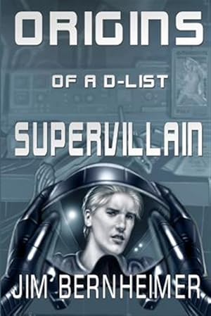 Seller image for Origins of a D-List Supervillain for sale by GreatBookPrices