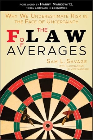 Seller image for Flaw of Averages : Why We Underestimate Risk in the Face of Uncertainty for sale by GreatBookPrices