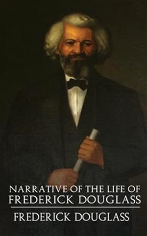 Seller image for A Narrative of the Life of Frederick Douglass for sale by GreatBookPrices