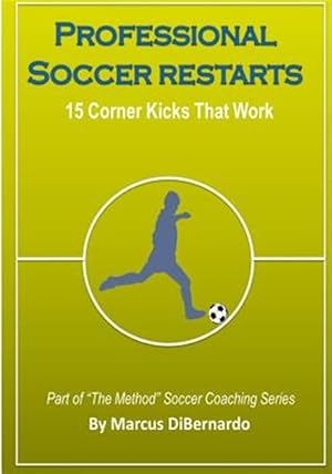 Immagine del venditore per Professional Soccer Restarts: 15 Corner Kicks That Work venduto da GreatBookPrices