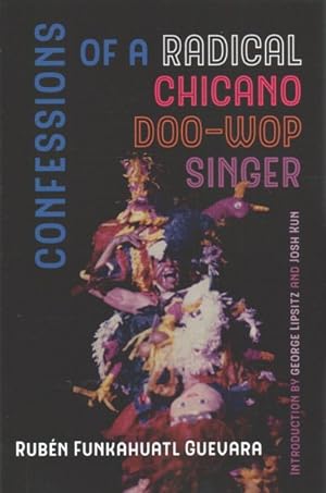 Image du vendeur pour Confessions of a Radical Chicano Doo-Wop Singer mis en vente par GreatBookPrices