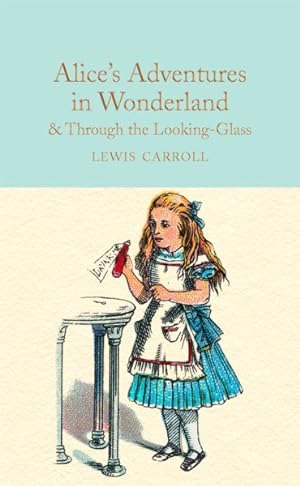 Immagine del venditore per Alice's Adventures in Wonderland & Through the Looking-Glass and What Alice Found There venduto da GreatBookPrices