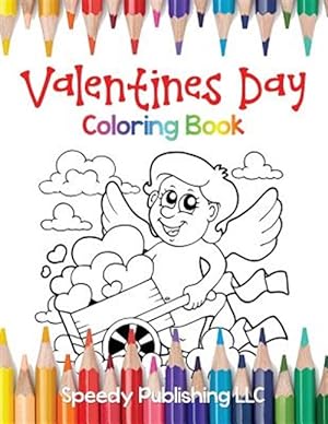 Bild des Verkufers fr Valentines Day Coloring Book for Kids zum Verkauf von GreatBookPrices