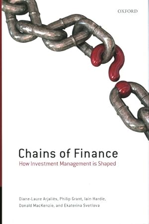 Seller image for Chains of Finance : How Investment Management Is Shaped for sale by GreatBookPrices