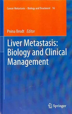 Bild des Verkufers fr Liver Metastasis : Biology and Clinical Management zum Verkauf von GreatBookPrices