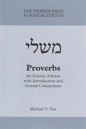 Immagine del venditore per Proverbs : An Eclectic Edition With Introduction and Textual Commentary venduto da GreatBookPrices