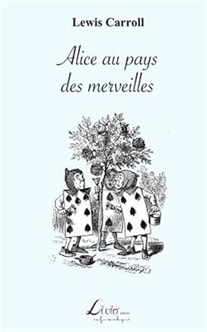 Image du vendeur pour Alice Au Pays Des Merveilles -Language: french mis en vente par GreatBookPrices