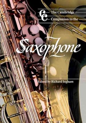 Imagen del vendedor de Cambridge Companion to the Saxophone a la venta por GreatBookPrices