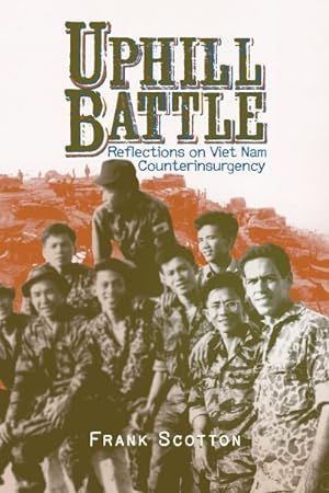 Image du vendeur pour Uphill Battle : Reflections on Viet Nam Counterinsurgency mis en vente par GreatBookPrices